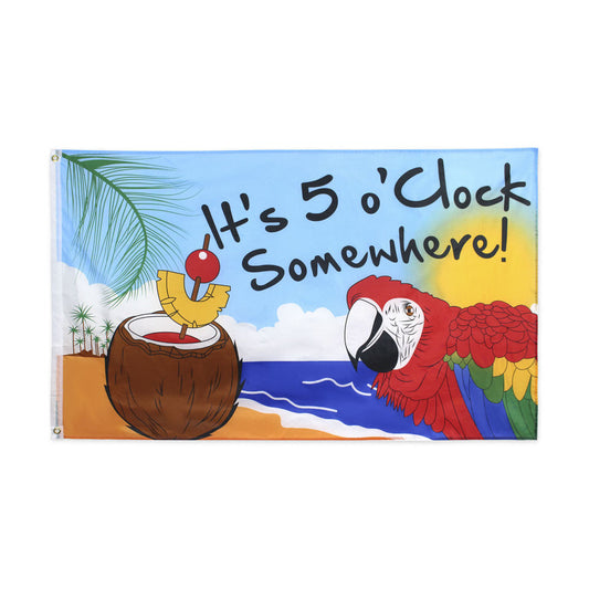 It's 5 O'Clock Somewhere Party Flag