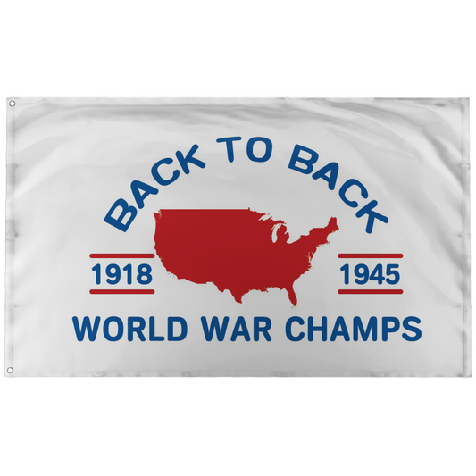 Back to Back World War Champs Flag