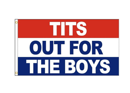 Tits Out for the Boys Flag